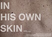 Watch In His Own Skin (Short 2015)