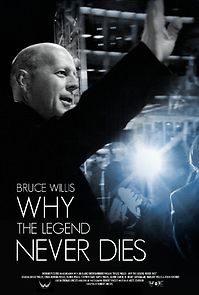 Watch Bruce Willis: Why the Legend Never Dies