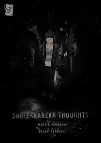 Watch Subterranean Thoughts