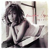 Watch Jennifer Lopez: Baby I Love U!