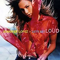 Watch Jennifer Lopez: Let's Get Loud