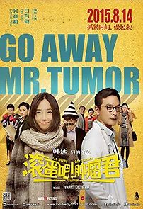 Watch Go Away Mr Tumour
