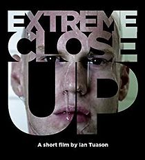 Watch Extreme Close Up