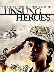 Watch Unsung Heroes: The Story of America's Female Patriots