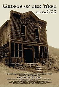 Watch Ghosts of the West: The End of the Bonanza Trail