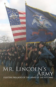 Watch Mr Lincoln's Army: Fighting Brigades of the Army of the Potomac
