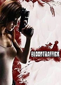 Watch Bloodtraffick
