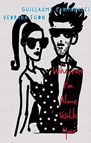 Watch Whenever I'm Alone with You