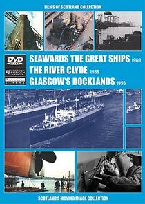 Watch Seawards the Great Ships (Short 1961)