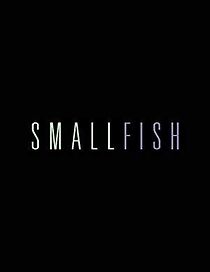 Watch Small Fish