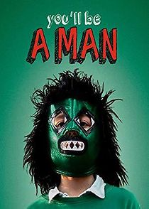 Watch You'll Be a Man