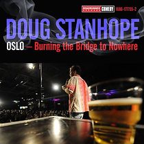 Watch Doug Stanhope: Oslo - Burning the Bridge to Nowhere