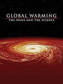 Watch Global Warming: The Signs and Science