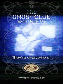 Watch The Ghost Club: Spirits Never Die