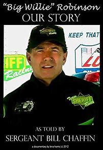 Watch Big Willie Robinson, Our Story, as Told by Sergeant Bill Chaffin