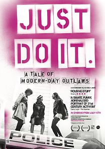 Watch Just Do It: A Tale of Modern-day Outlaws