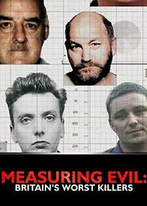 Watch Measuring Evil: Britain's Worst Killers