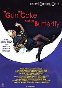 Watch The Gun, the Cake & the Butterfly