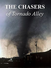 Watch The Chasers of Tornado Alley
