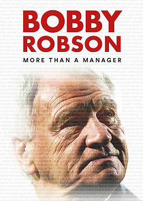 Watch Bobby Robson: More Than a Manager