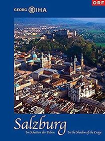 Watch Salzburg - Im Schatten der Felsen