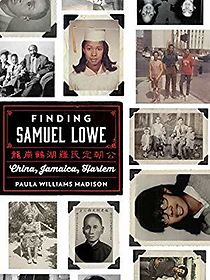 Watch Finding Samuel Lowe: From Harlem to China