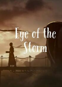 Watch Eye of the Storm (Short 2011)