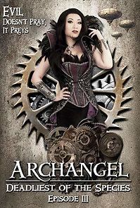 Watch Archangel: Deadliest of the Species