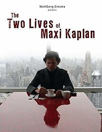 Watch The Two Lives of Maxi Kaplan