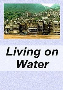 Watch Living on Water