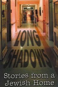 Watch Long Shadows: Stories from a Jewish Home