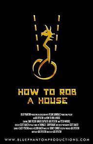 Watch How to Rob a House