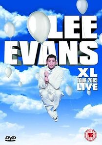 Watch Lee Evans: XL Tour Live 2005