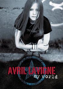 Watch Avril Lavigne: My World