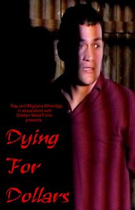 Watch Dying for Dollars