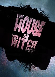 Watch The House on the Witchpit