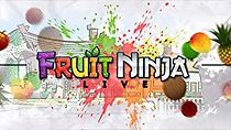 Watch Fruit Ninja Live!