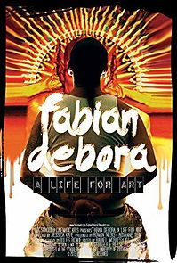Watch Fabian Debora, a Life for Art