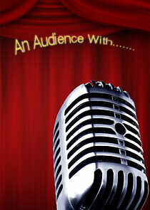 Watch An Audience with...