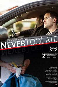 Watch Never Too Late (Short 2013)