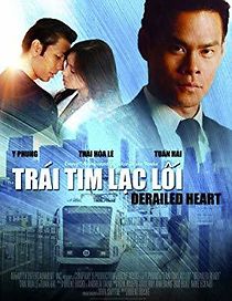 Watch Trai Tim Lac Loi: Derailed Heart