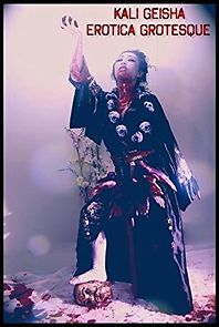 Watch Kali Geisha Erotica Grotesque