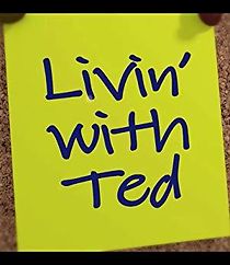 Watch Livin' With Ted