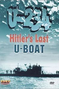 Watch U-234 Hitler's Last U-Boat