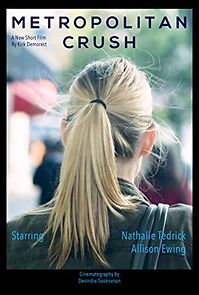 Watch Metropolitan Crush