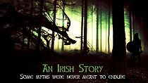 Watch An Irish Story (Short 2017)