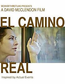 Watch El Camino Real