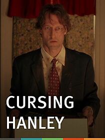 Watch Cursing Hanley (Short 2007)
