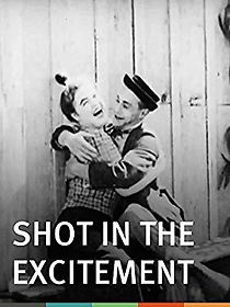 Watch Shot in the Excitement