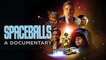 Watch Spaceballs: The Documentary